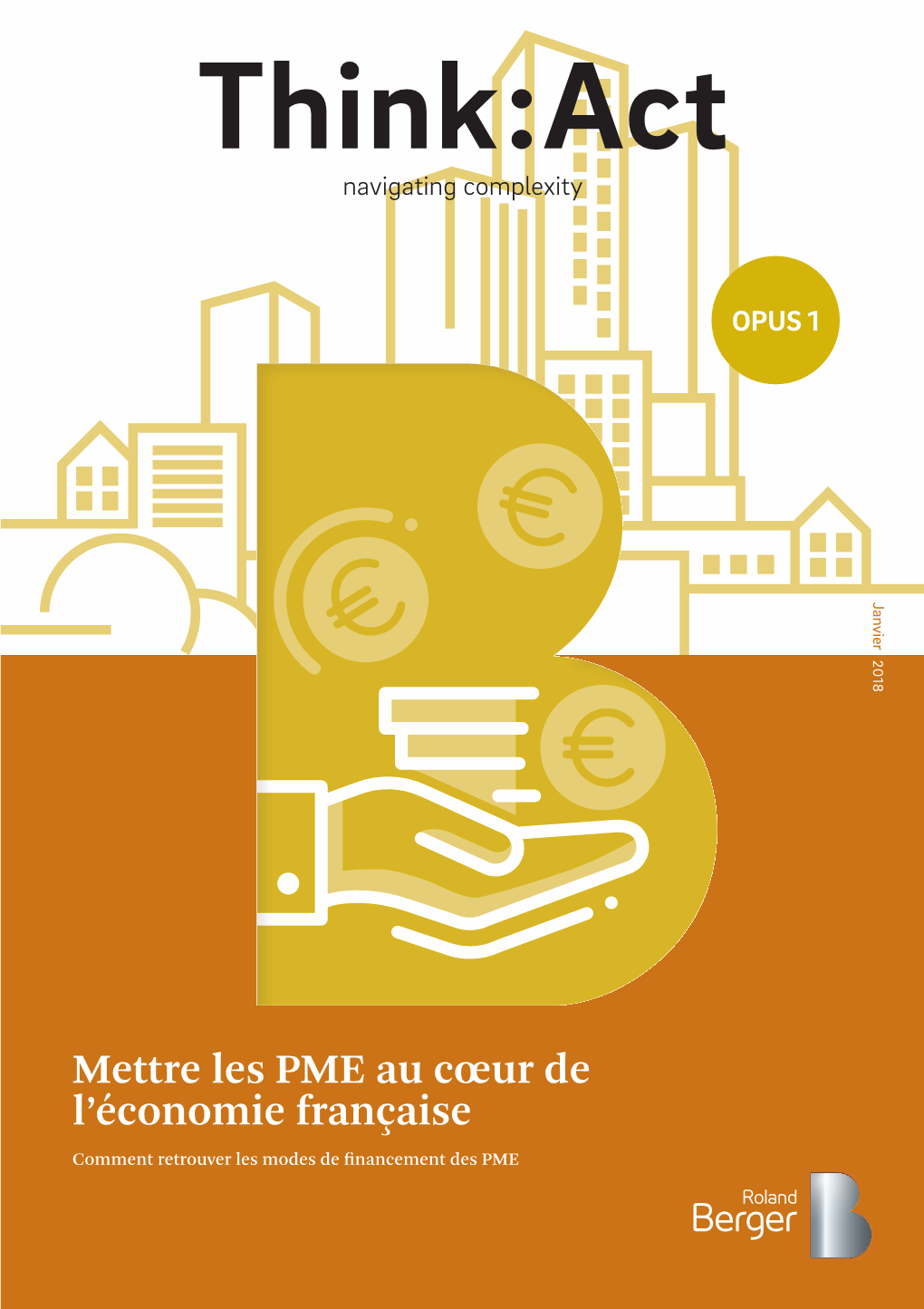 Think Act; Mettre Les PME Au Cœur De L'économie Française