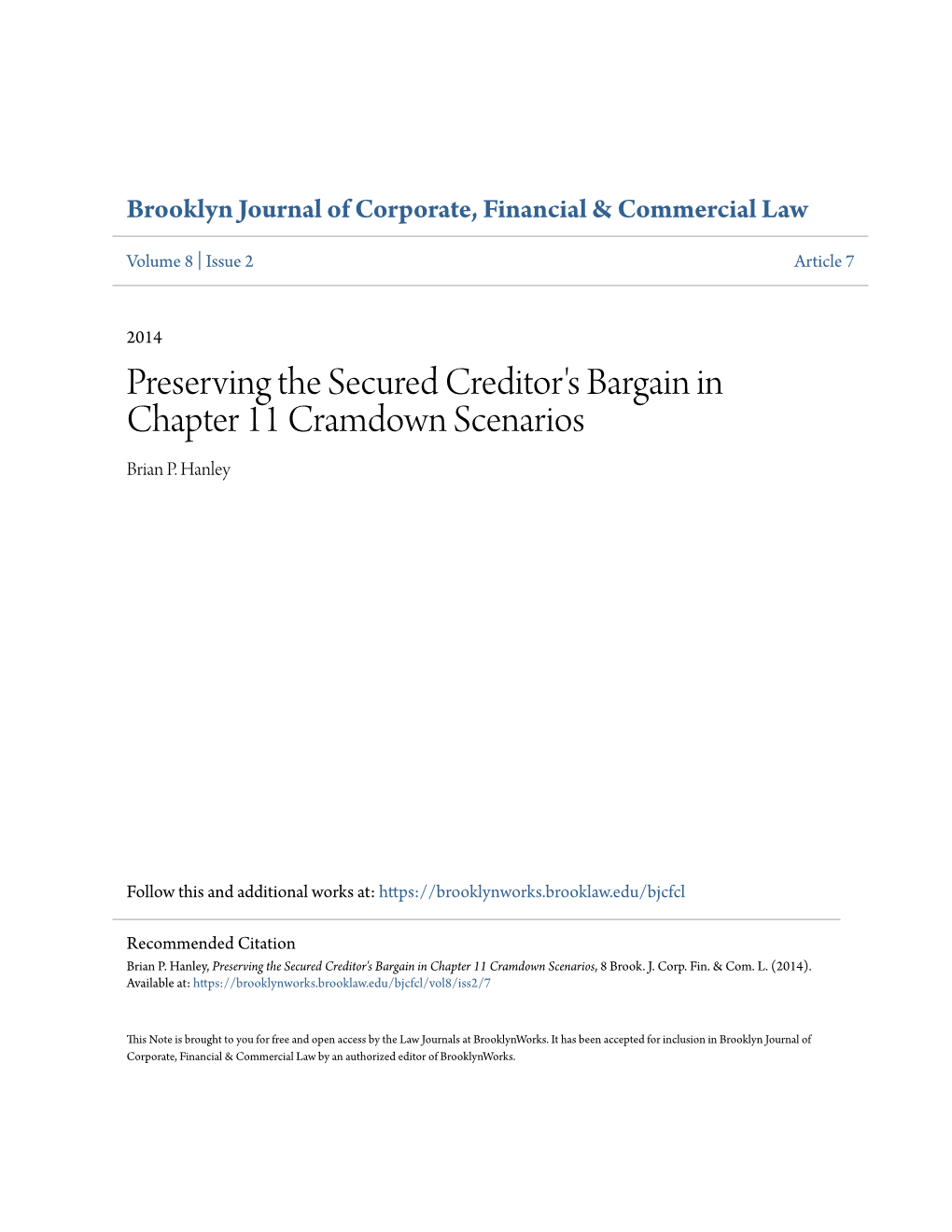 Preserving the Secured Creditor's Bargain in Chapter 11 Cramdown Scenarios Brian P