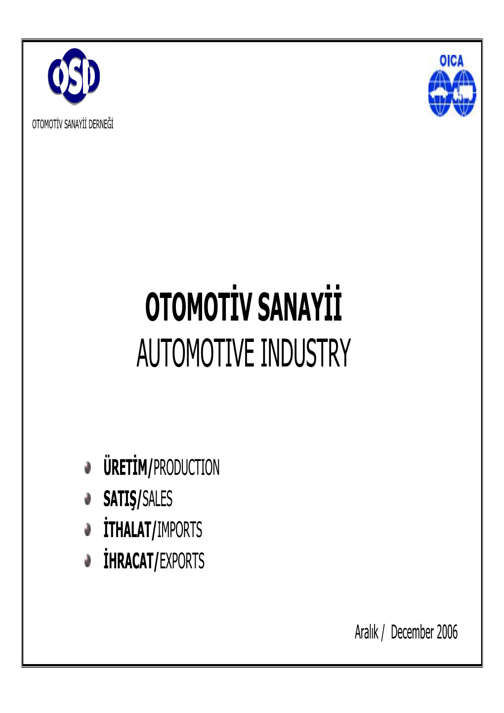 Otomotiv Sanayii Automotive Industry