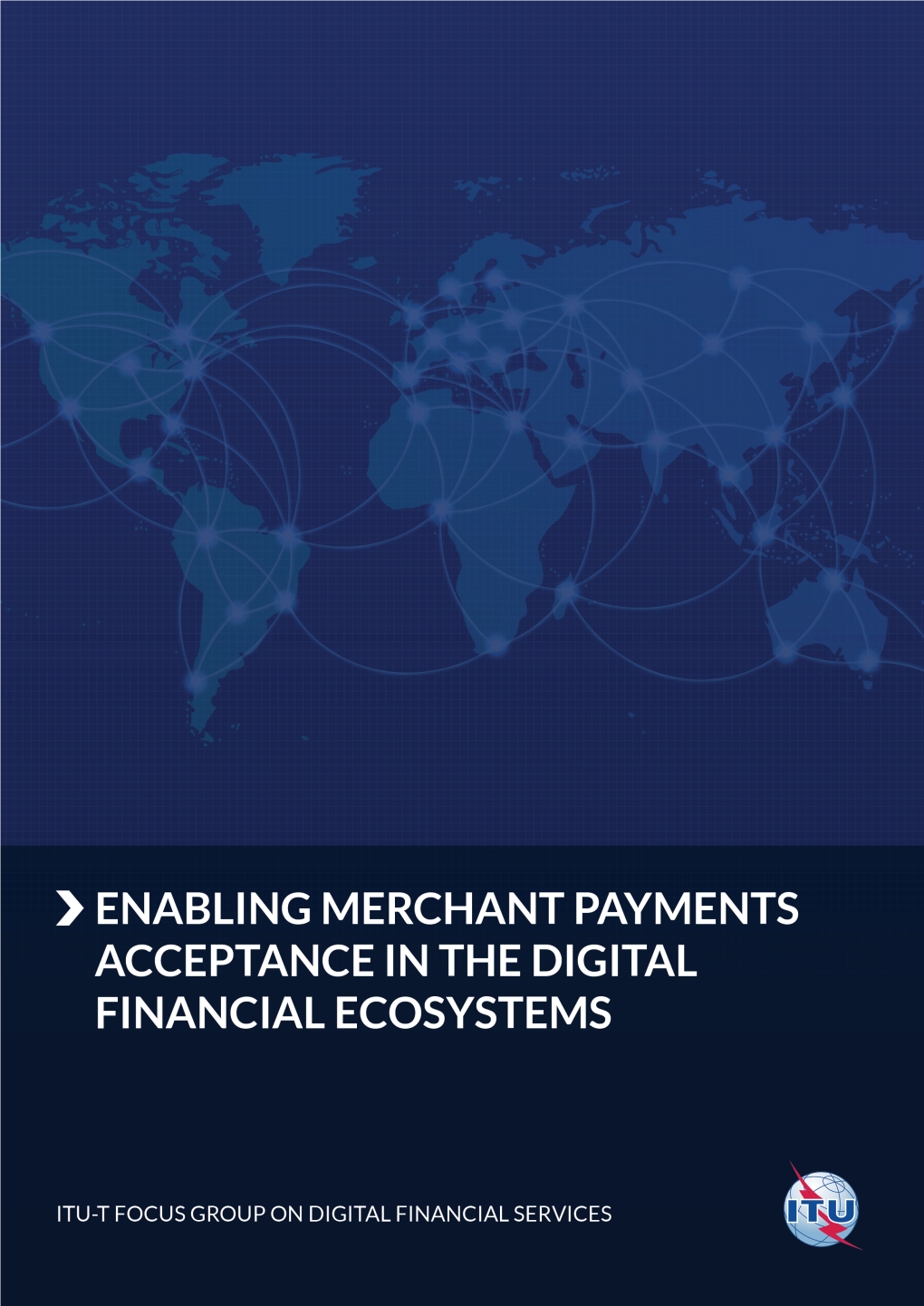 Enabling Merchant Payments Acceptance in the Digital Financial Ecosystems