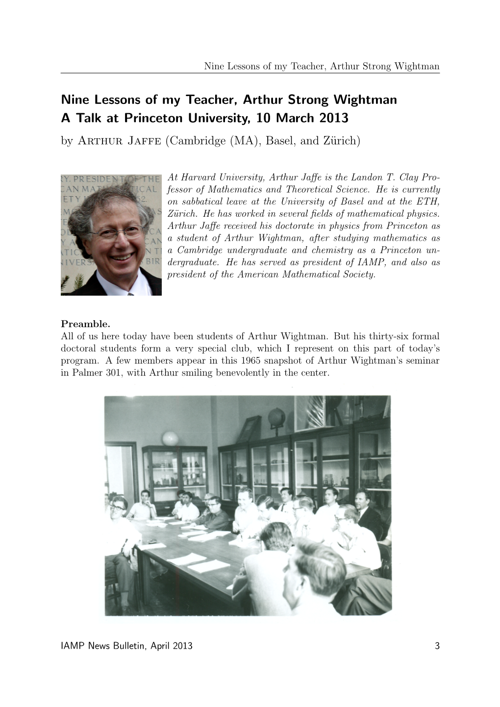 Nine Lessons of My Teacher, Arthur Strong Wightman a Talk at Princeton University, 10 March 2013 by Arthur Jaffe (Cambridge (MA), Basel, and Z¨Urich)