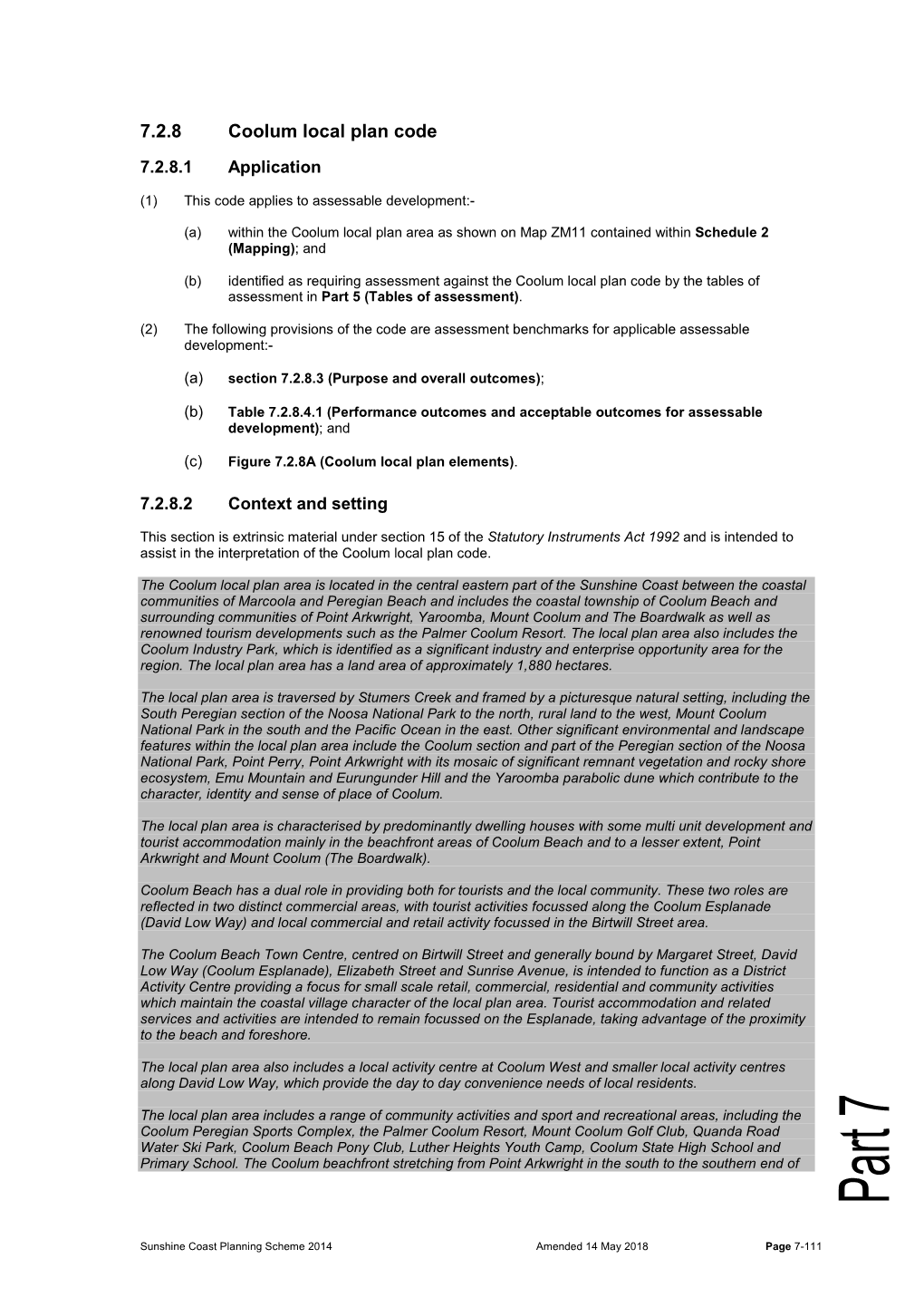Coolum Local Plan Area As Shown on Map ZM11 Contained Within Schedule 2 (Mapping); And