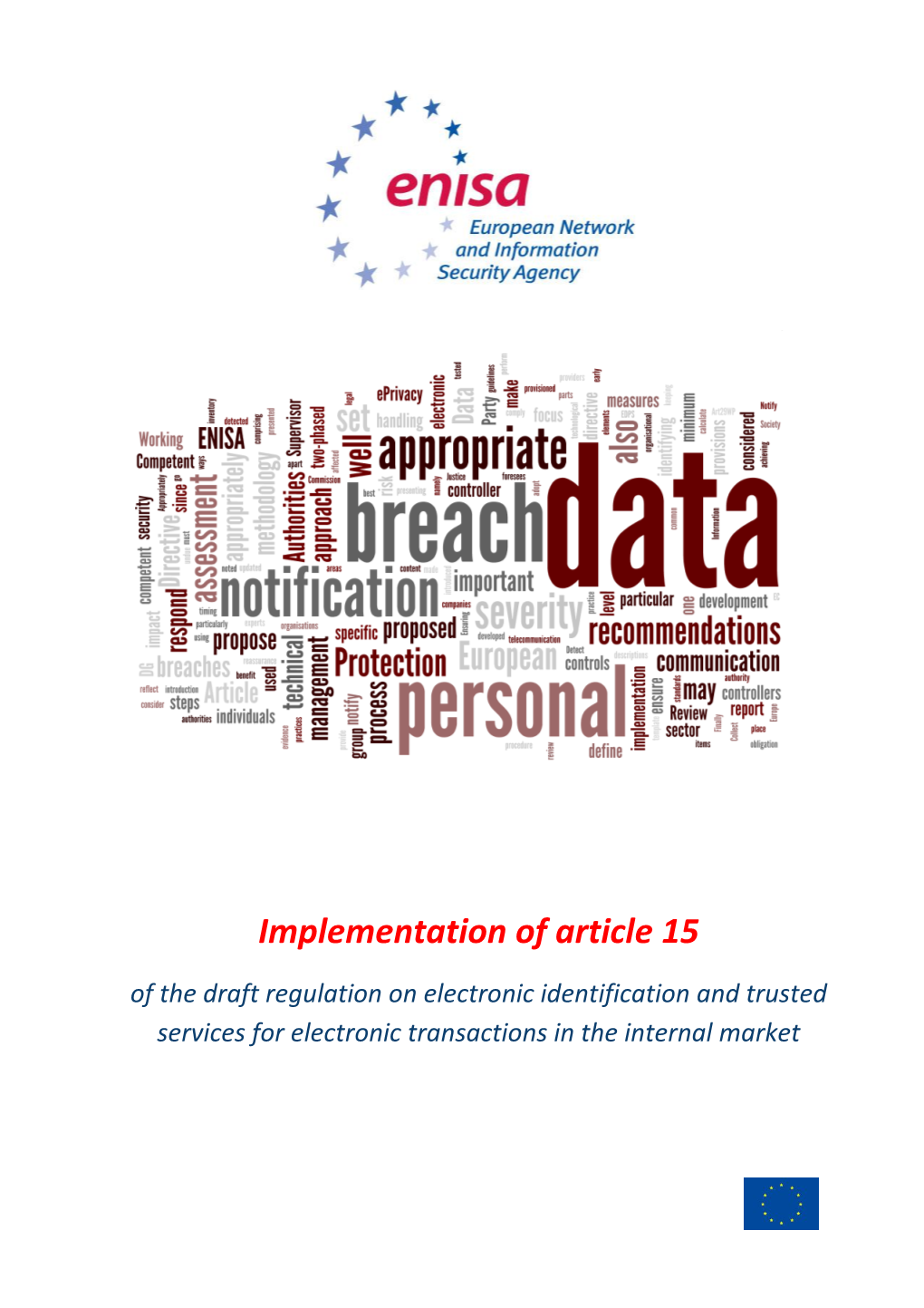 Implementation of Article 15 of the Draft Regulation on Electronic Identification and Trusted Services for Electronic Transactions in the Internal Market