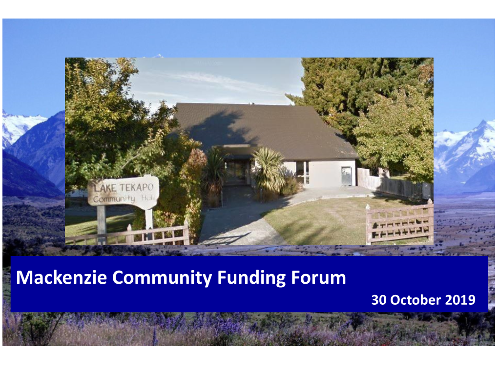 Mackenzie Community Funding Forum 30 October 2019