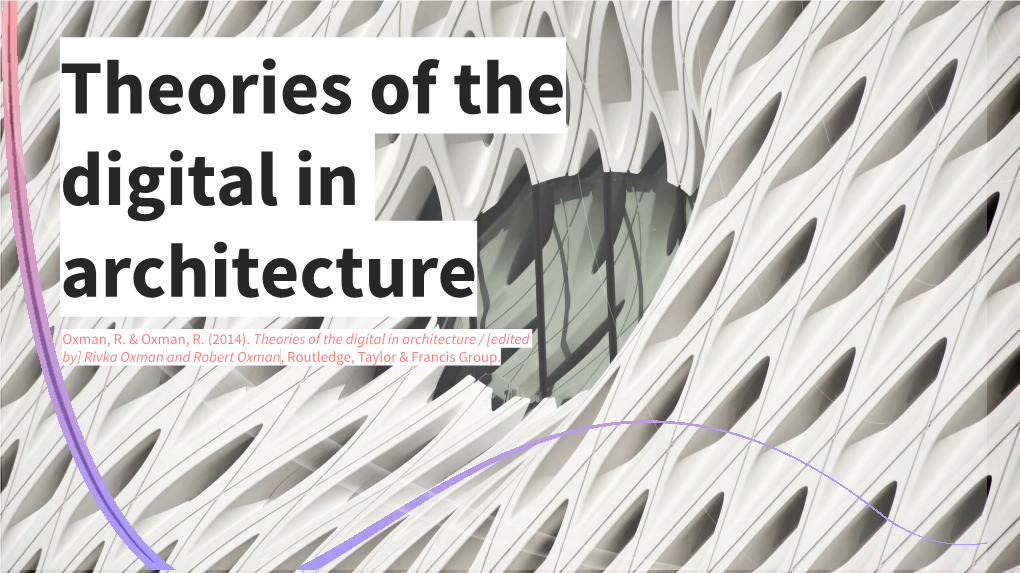 Theories of the Digital in Architecture Oxman, R