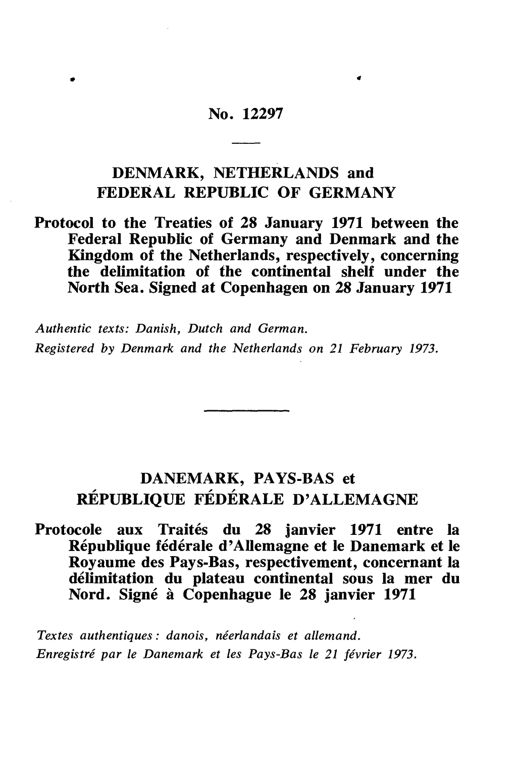 No. 12297 DENMARK, NETHERLANDS and FEDERAL