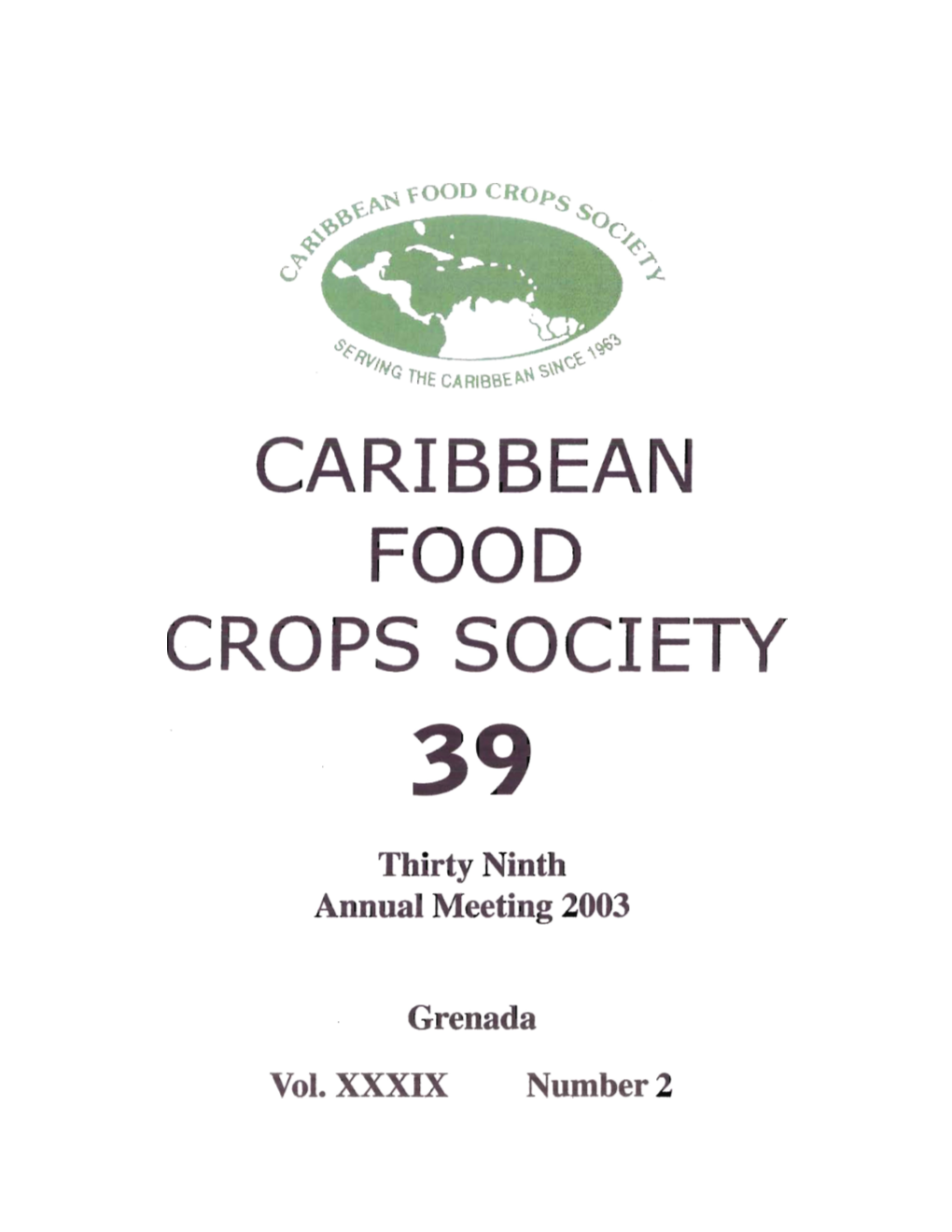 CARIBBEAN FOOD CROPS SOCIETY 39 Thirty Ninth Annual Meeting 2003