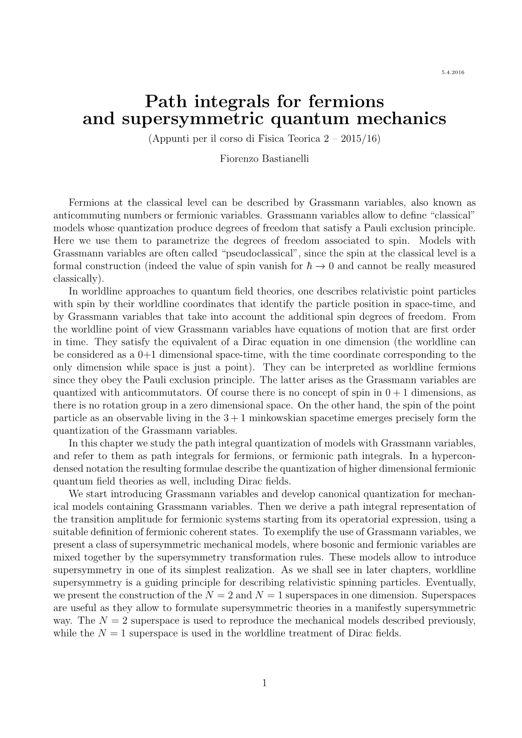 Path Integrals for Fermions and Supersymmetric Quantum Mechanics (Appunti Per Il Corso Di Fisica Teorica 2 – 2015/16) Fiorenzo Bastianelli