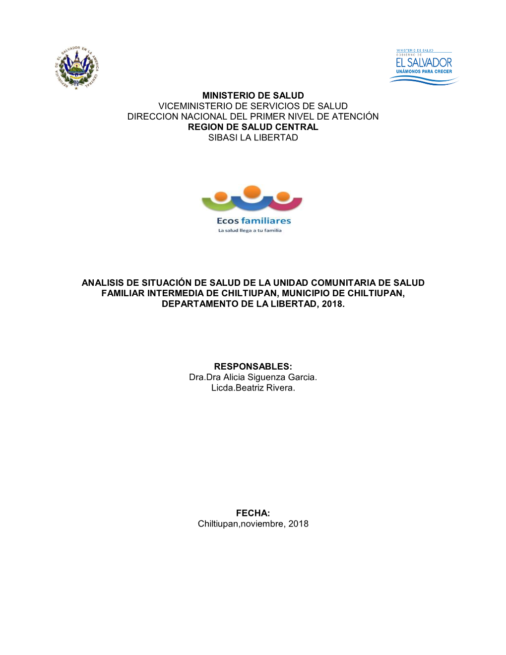 Ministerio De Salud Viceministerio De Servicios De Salud Direccion Nacional Del Primer Nivel De Atención Region De Salud Central Sibasi La Libertad