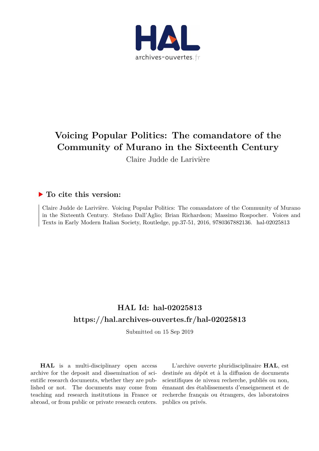 Voicing Popular Politics: the Comandatore of the Community of Murano in the Sixteenth Century Claire Judde De Larivière