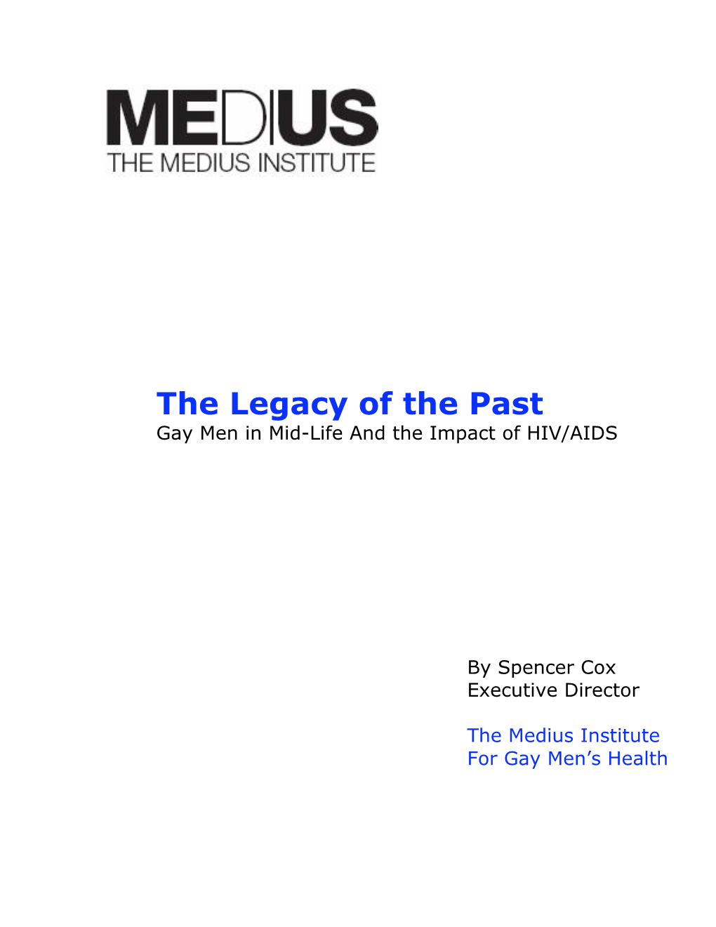 The Legacy of the Past Gay Men in Mid-Life and the Impact of HIV/AIDS