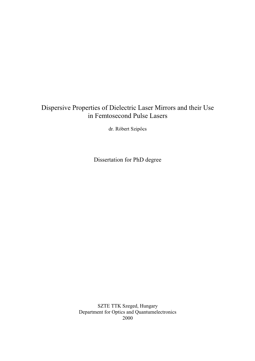 Dispersive Properties of Dielectric Laser Mirrors and Their Use in Femtosecond Pulse Lasers