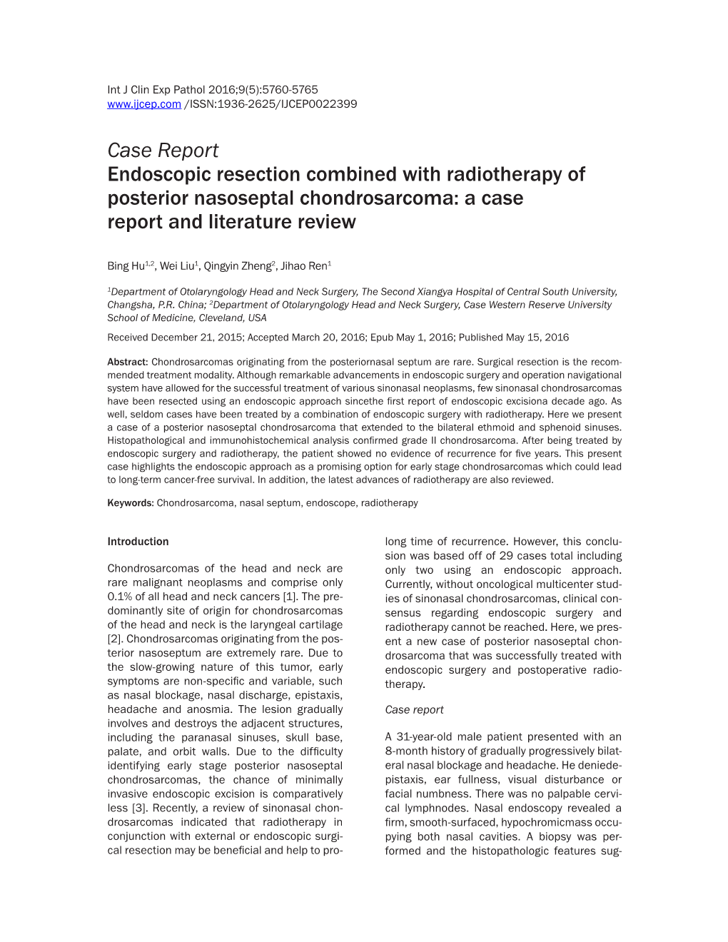 Case Report Endoscopic Resection Combined with Radiotherapy of Posterior Nasoseptal Chondrosarcoma: a Case Report and Literature Review