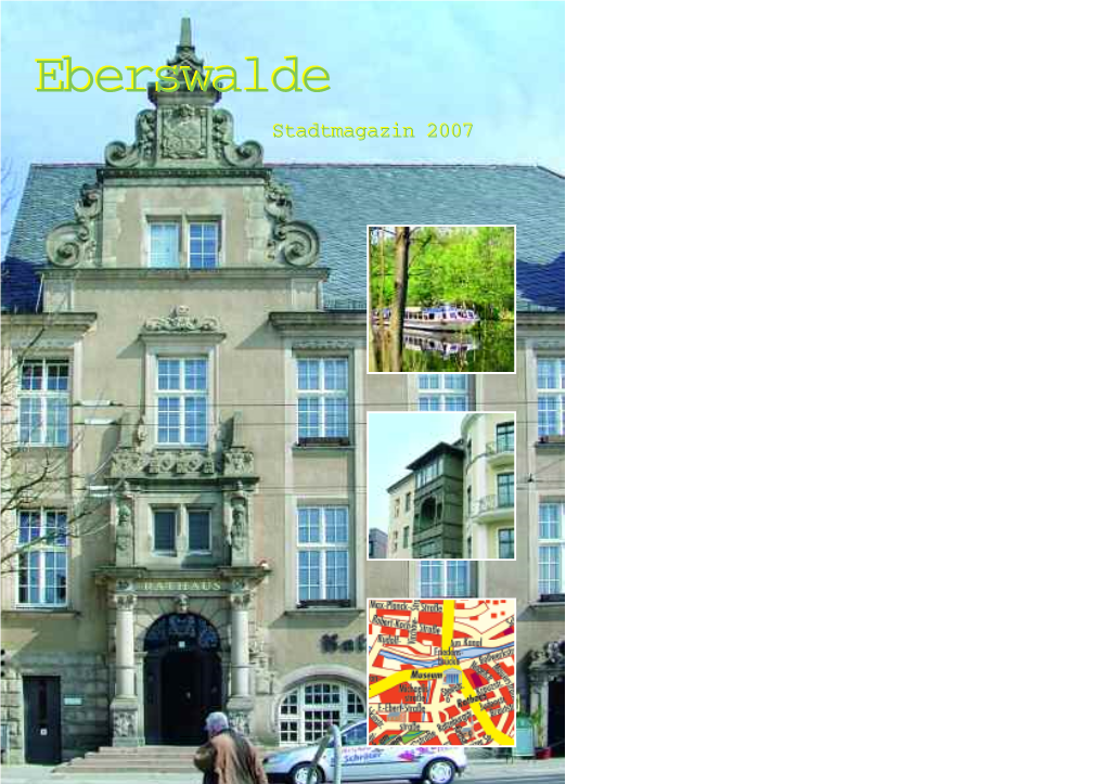 Eberswaldeeberswalde Stadtmagazin 2007 Inhaltsverzeichnis & Impressum „Regionaler Wachstumskern“
