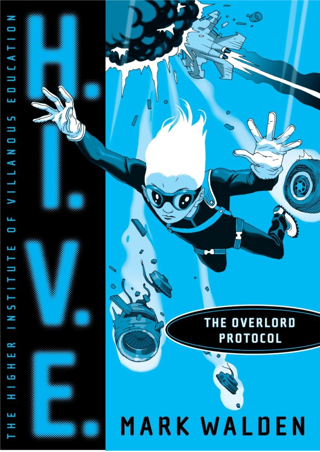 H.I.V.E.-The Overlord Protocol