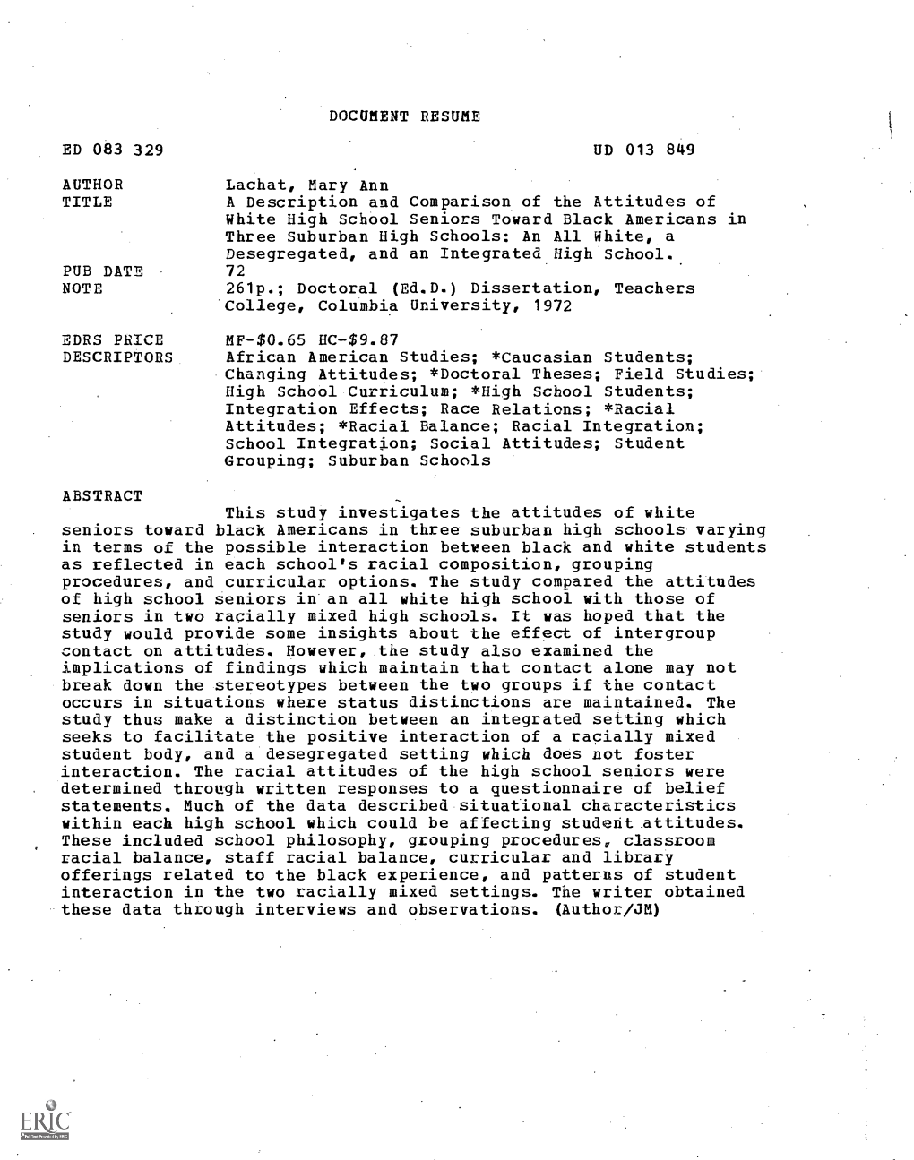 A Description and Comparison of the Attitudes of White High School Seniors Toward Black Americans in Three Suburban High Schools: an All White, a Desegregated, and an Integrated