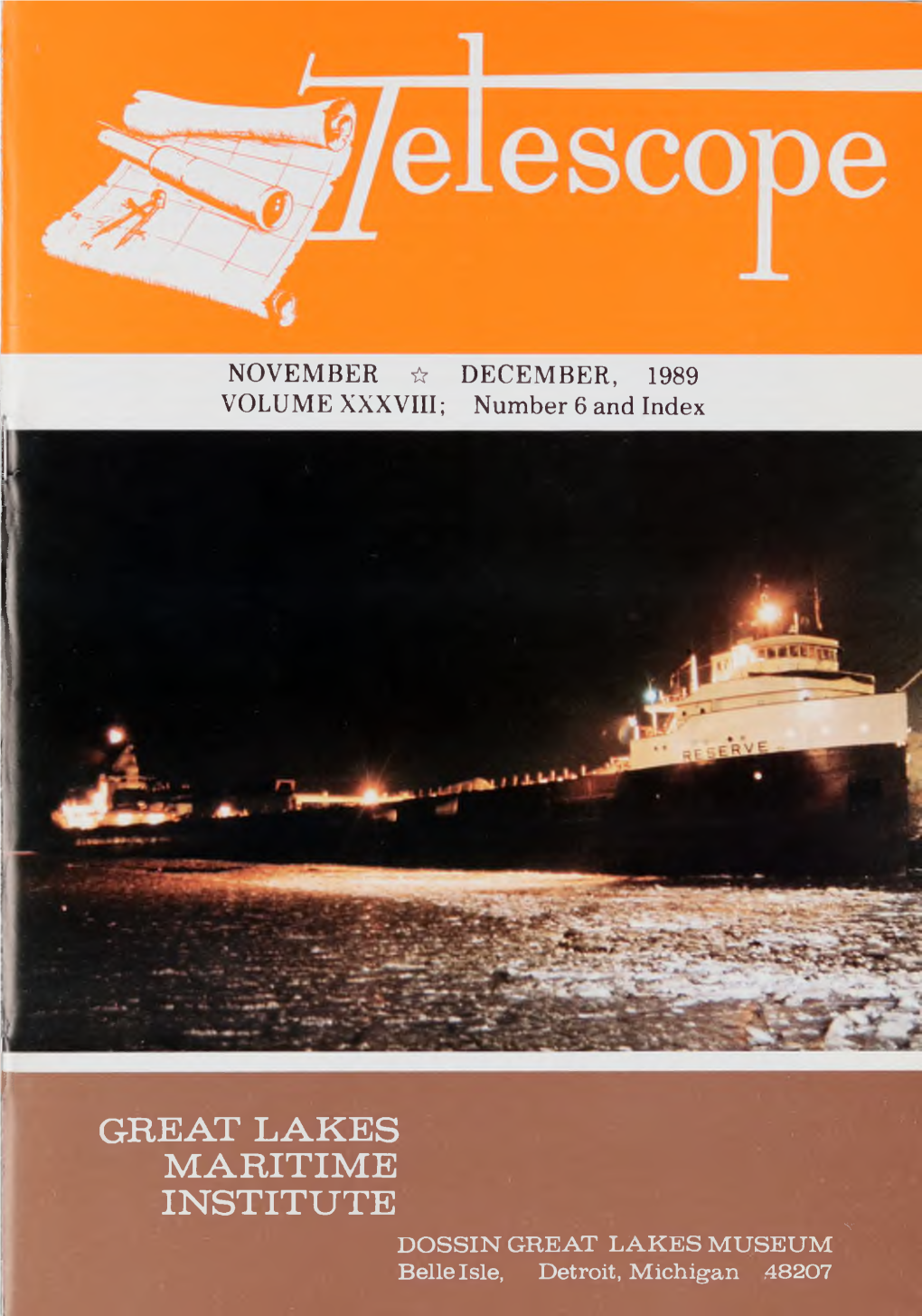 GREAT LAKES MARITIME INSTITUTE V DOSSIN GREAT LAKES MUSEUM Belle Isle, Detroit, Michigan ,48207 TELESCOPE Page 142