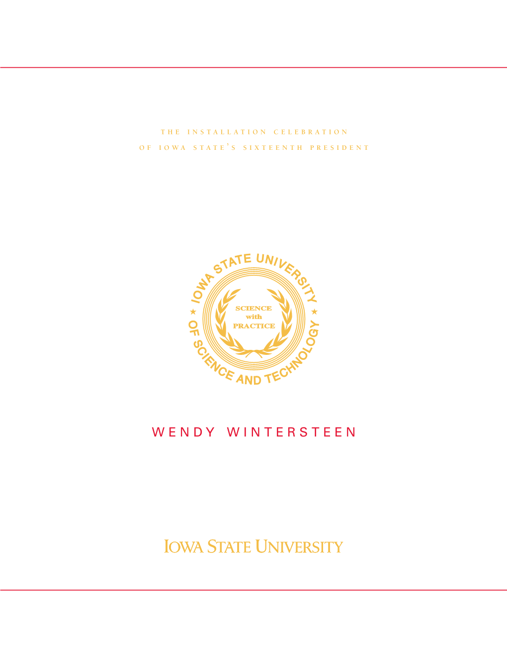 Wendy Wintersteen, President of Iowa State University of Science and Technology