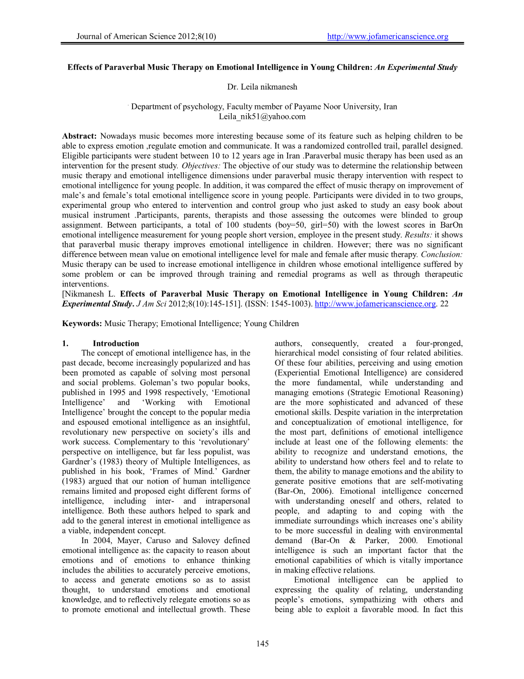 Journal of American Science 2012;8(10) 145 Effects of Paraverbal Music Therapy on Emotiona