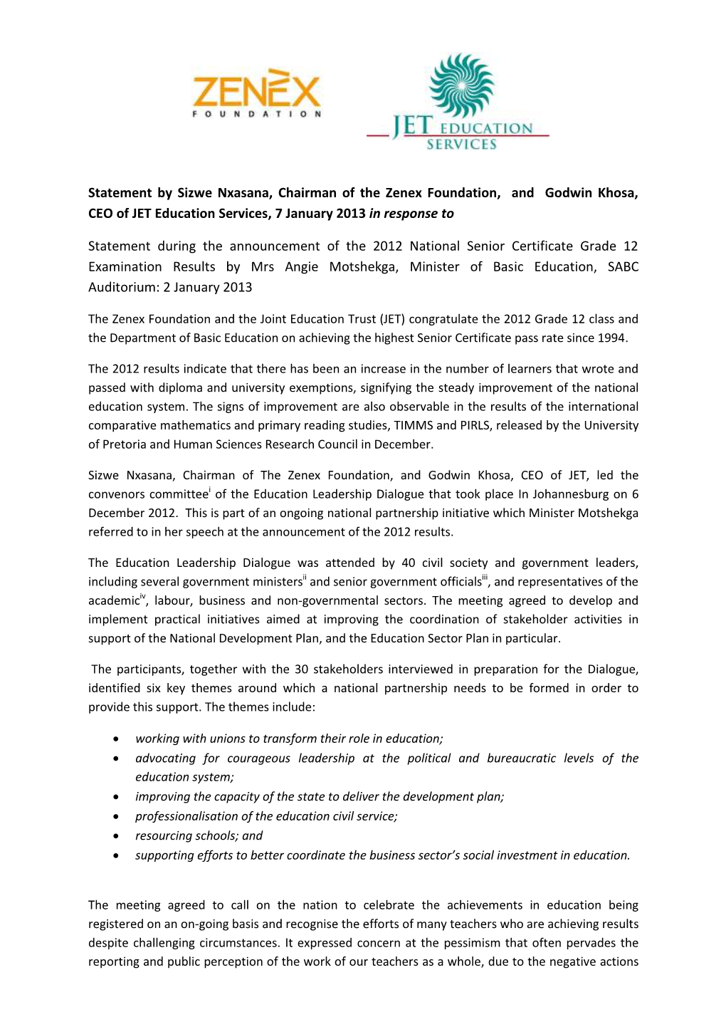 Statement by Sizwe Nxasana, Chairman of the Zenex Foundation, and Godwin Khosa, CEO of JET Education Services, 7 January 2013 in Response To