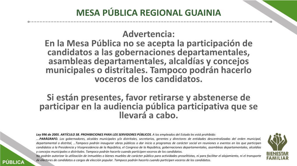 MESA PÚBLICA REGIONAL GUAINIA Advertencia