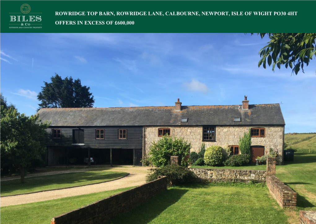 Rowridge Top Barn, Rowridge Lane, Calbourne, Newport, Isle of Wight Po30 4Ht Offers in Excess of £600,000