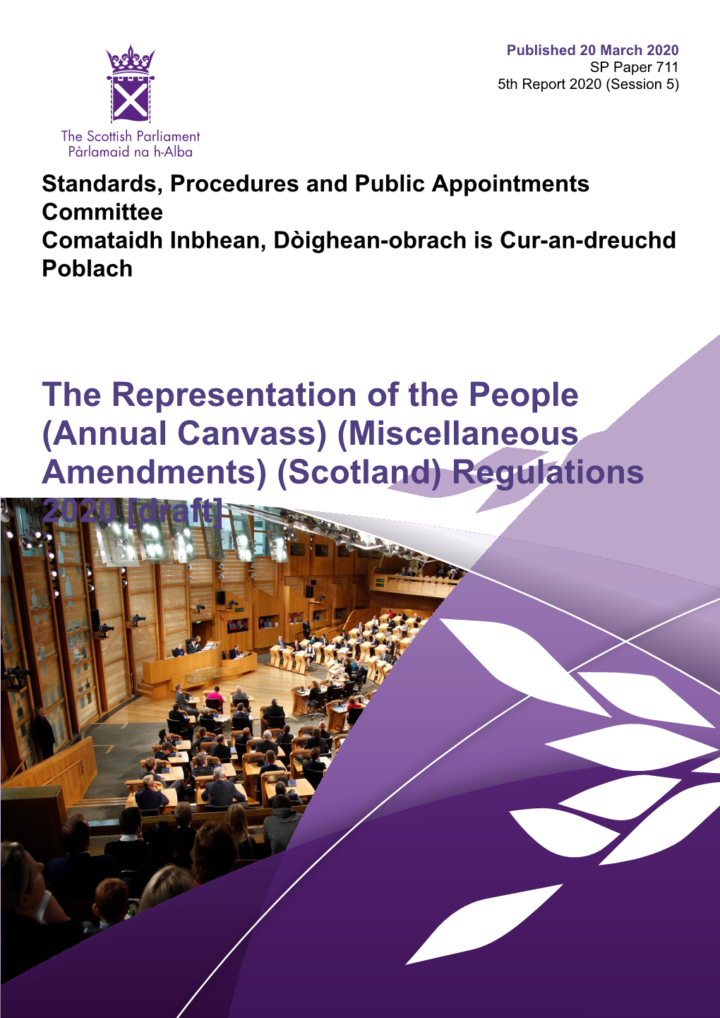 (Miscellaneous Amendments) (Scotland) Regulations 2020 [Draft] Published in Scotland by the Scottish Parliamentary Corporate Body