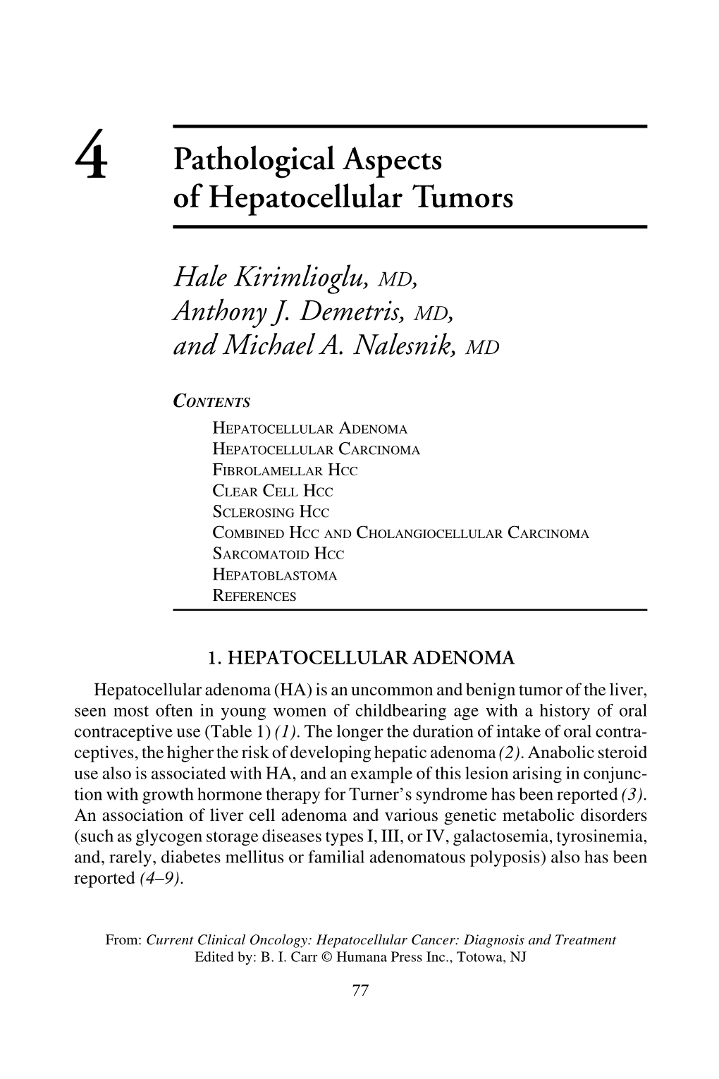 Pathological Aspects of Hepatocellular Tumors 77 4 Pathological Aspects of Hepatocellular Tumors