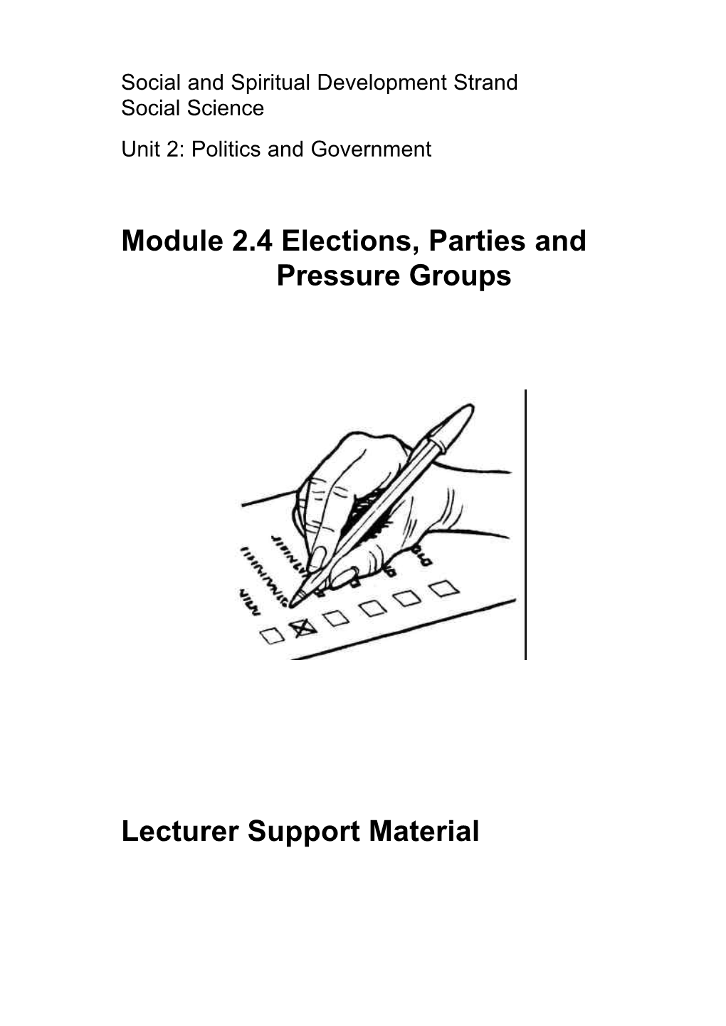 SS 2.4 Elections Parties & Pressure Groups Lecturer