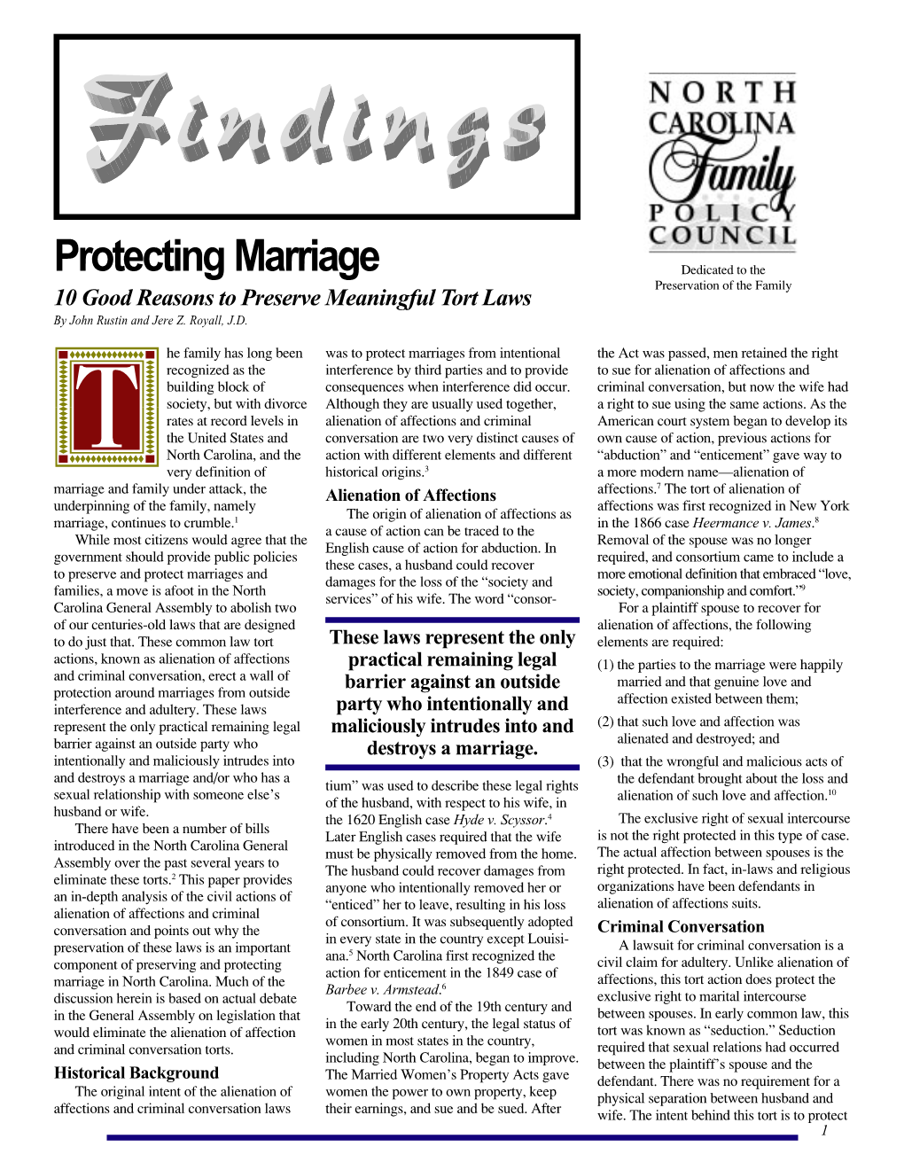 Protecting Marriage Dedicated to the Preservation of the Family 10 Good Reasons to Preserve Meaningful Tort Laws by John Rustin and Jere Z