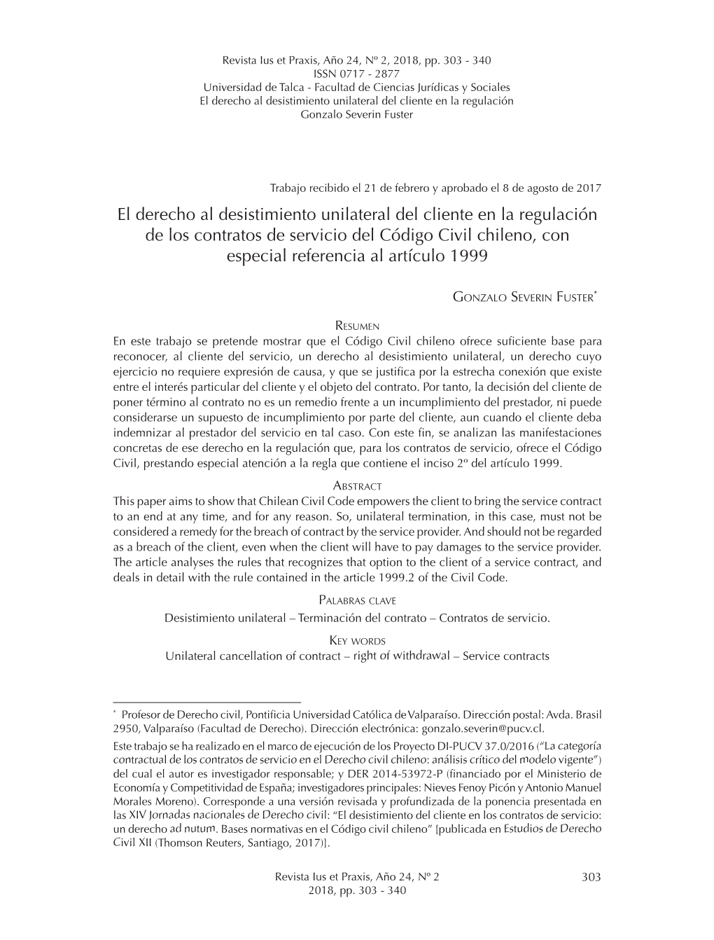 El Derecho Al Desistimiento Unilateral Del Cliente En La Regulación De Los Contratos De Servicio Del Código Civil Chileno, Con Especial Referencia Al Artículo 1999