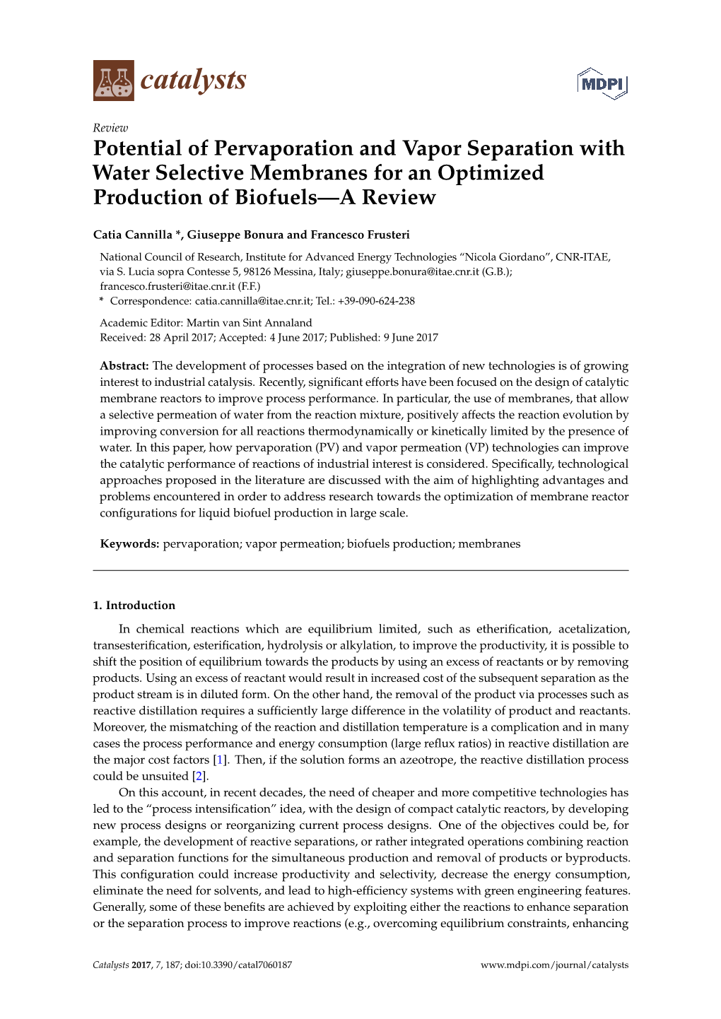 Potential of Pervaporation and Vapor Separation with Water Selective Membranes for an Optimized Production of Biofuels—A Review