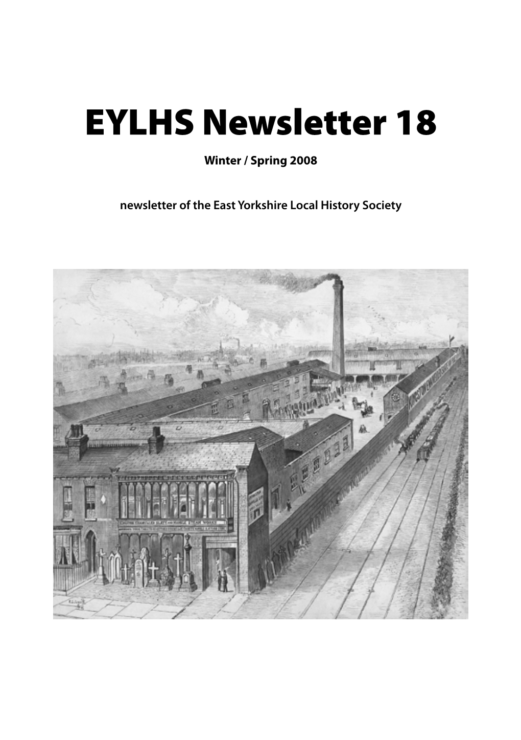 EYLHS Newsletter 18 Winter / Spring 2008