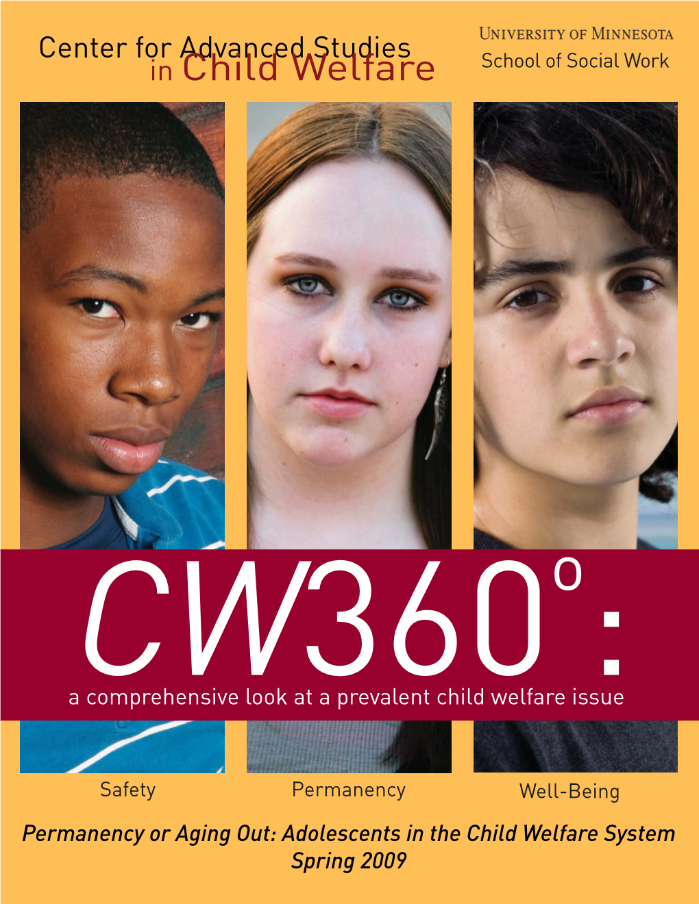 Permanency Or Aging Out: Adolescents in the Child Welfare System Spring 2009 from the Editors Adolescents Infoster Care CW SSW/Cascw/Events/Adolescentsfostercare