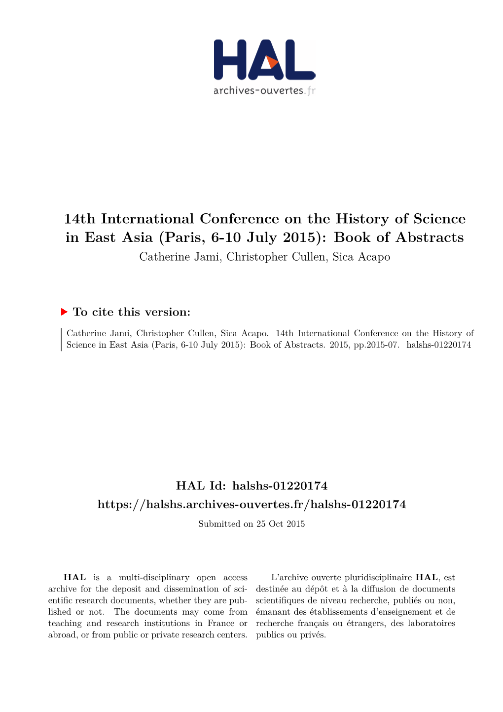 14Th International Conference on the History of Science in East Asia (Paris, 6-10 July 2015): Book of Abstracts Catherine Jami, Christopher Cullen, Sica Acapo