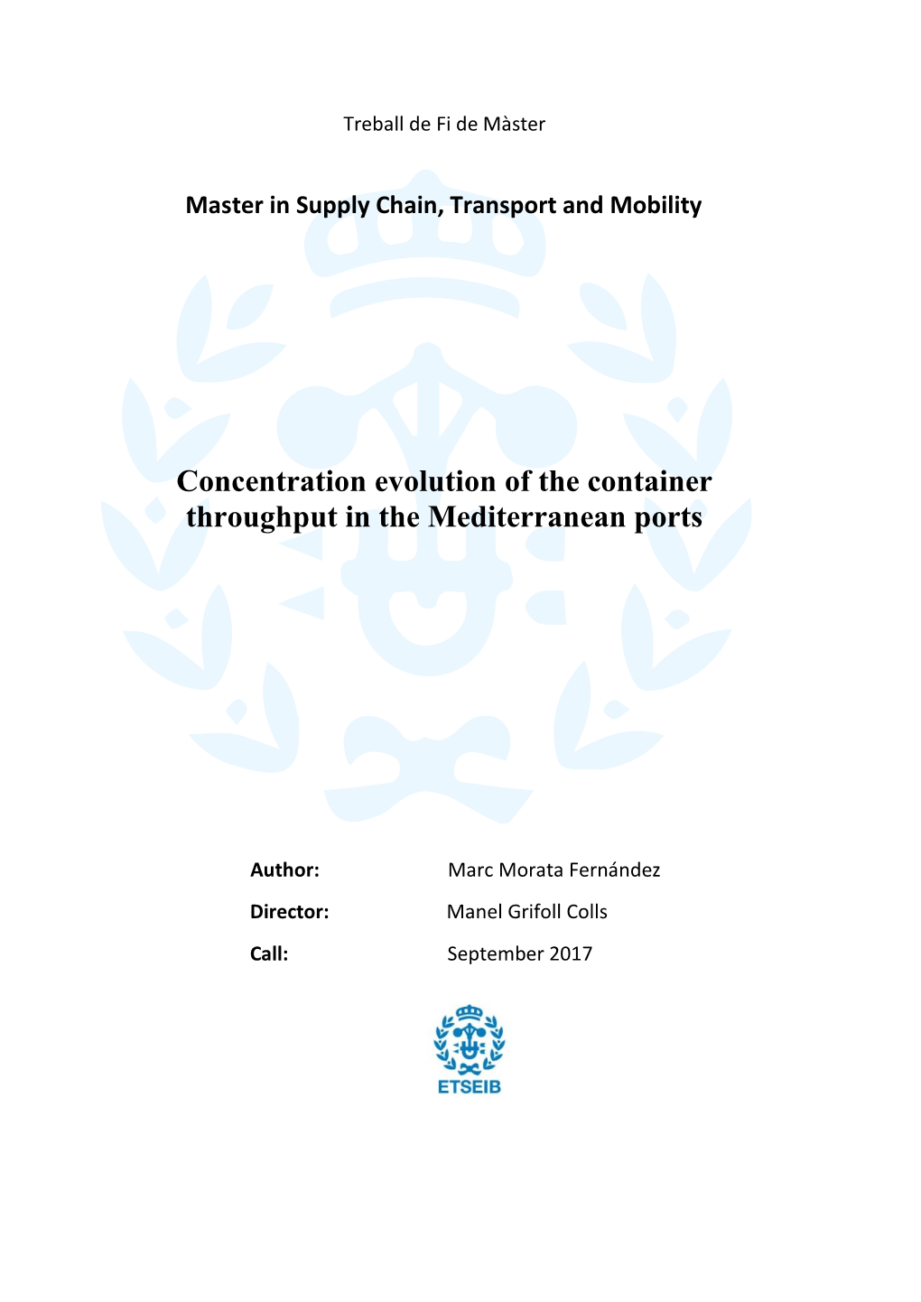 Concentration Evolution of the Container Throughput in the Mediterranean Ports