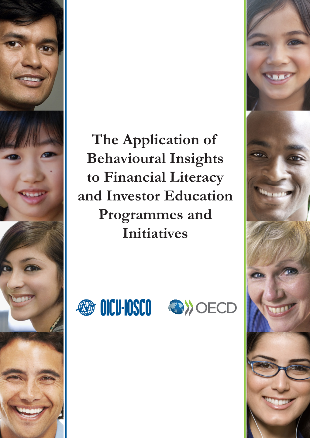 The Application of Behavioural Insights to Financial Literacy And