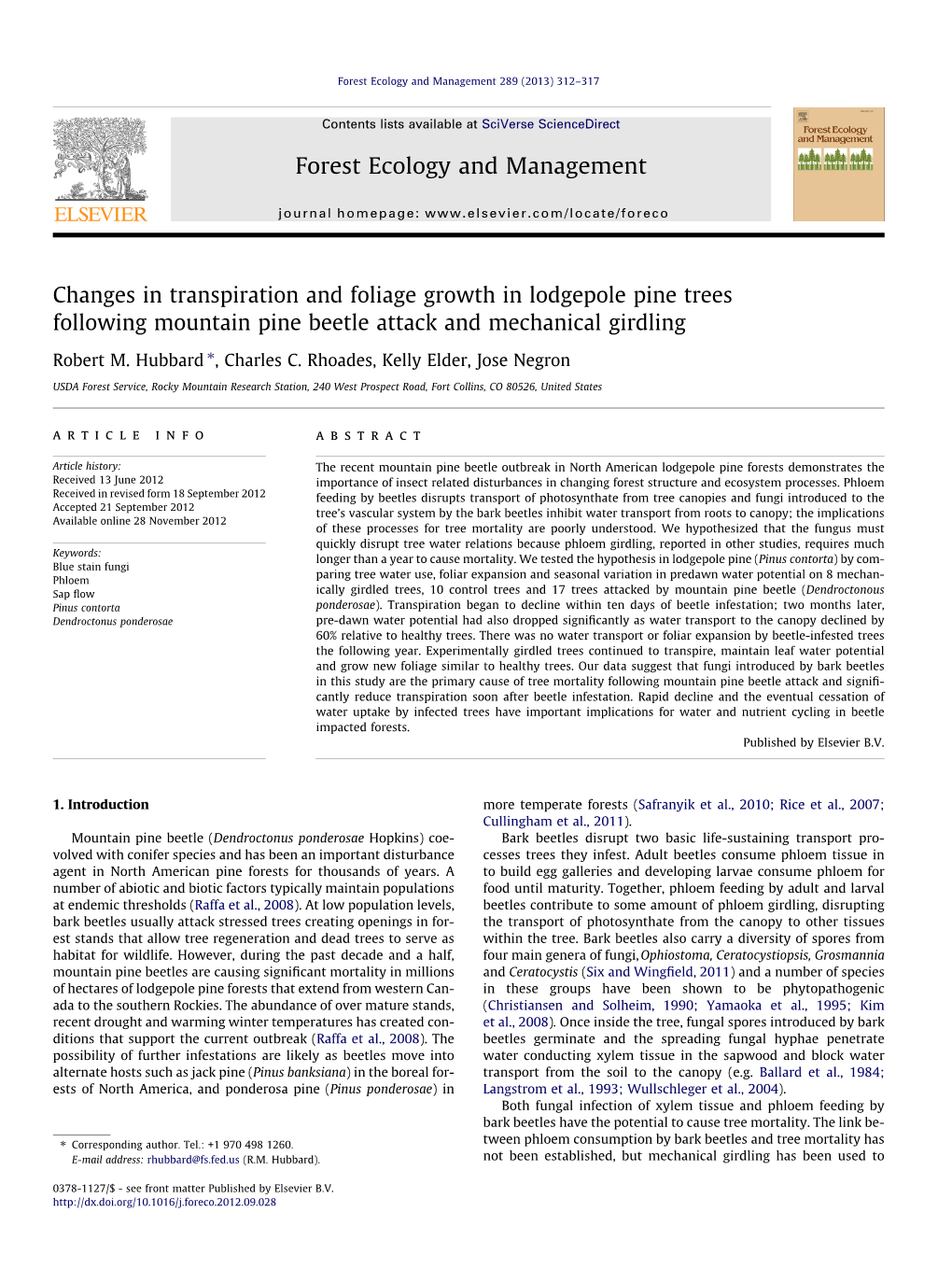 Changes in Transpiration and Foliage Growth in Lodgepole Pine Trees Following Mountain Pine Beetle Attack and Mechanical Girdling ⇑ Robert M