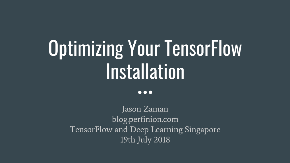 Optimizing Your Tensorflow Installation