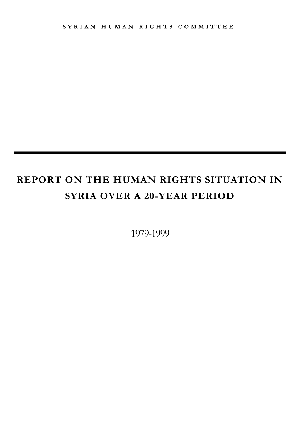 Report on the Human Rights Situation in Syria Over a 20-Year Period