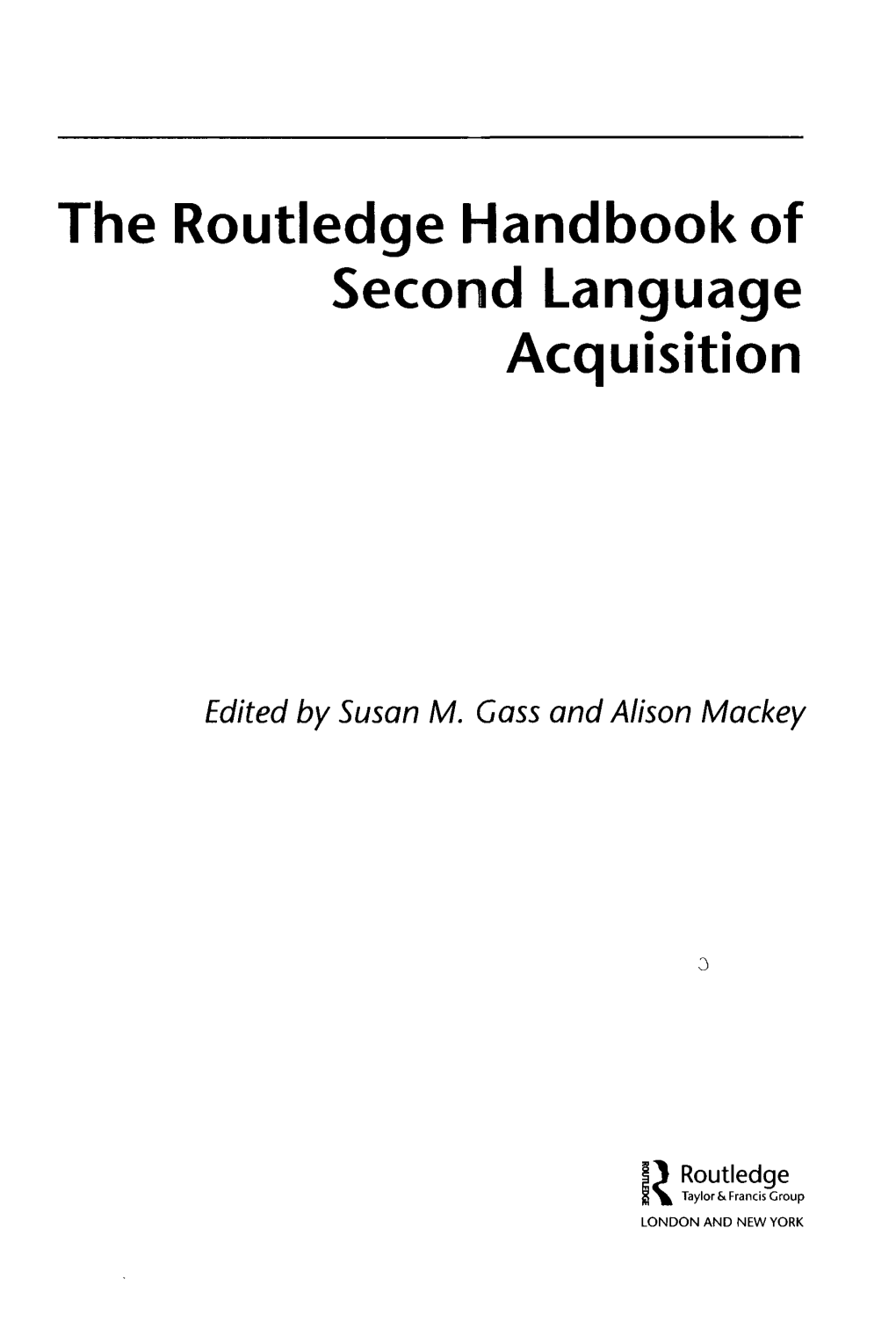 The Routledge Handbook of Second Language Acquisition