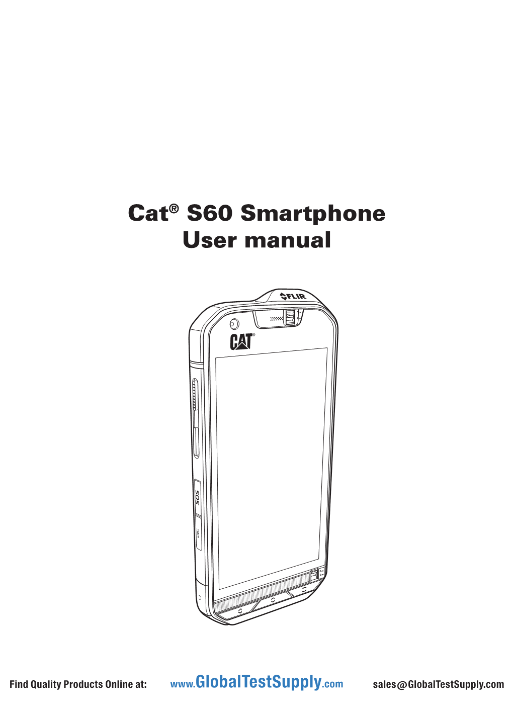 Cat® S60 Smartphone User Manual