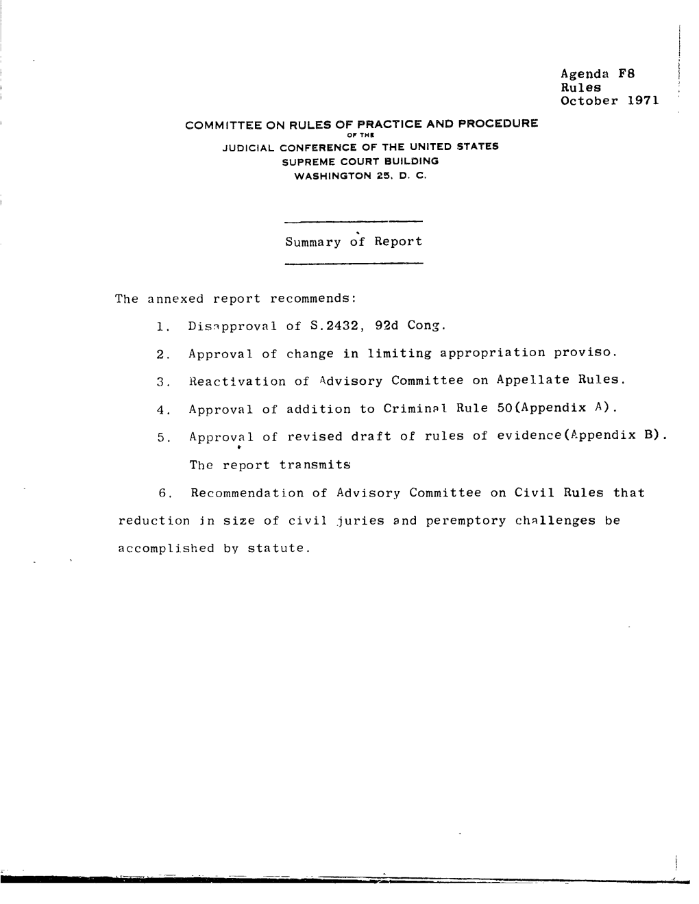 Agenda F8 Rules October 1971 COMMITTEE on RULES of PRACTICE and PROCEDURE of the JUDICIAL CONFERENCE of the UNITED STATES SUPREME COURT BUILDING WASHINGTON 25, D