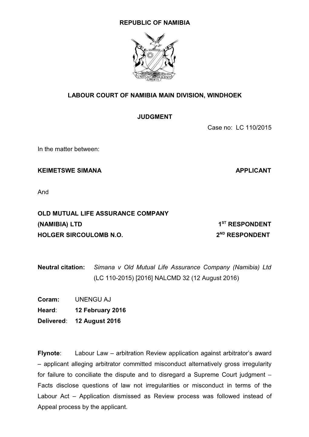 Simana V Old Mutual Life Assurance Company (LC 110-2015) 2016 NALCMD 32 (12 August 2016)