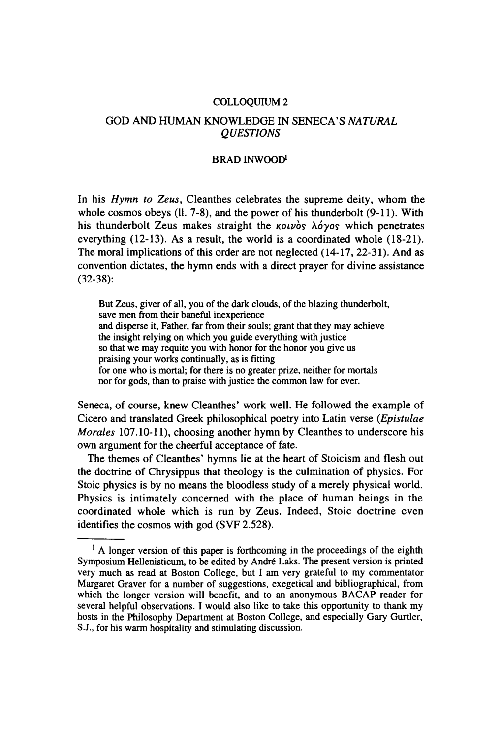 COLLOQUIUM 2 GOD and HUMAN KNOWLEDGE in SENECA's NATURAL QUESTIONS BRAD INWOOD1 1 a Longer Version of This Paper Is Forthcoming