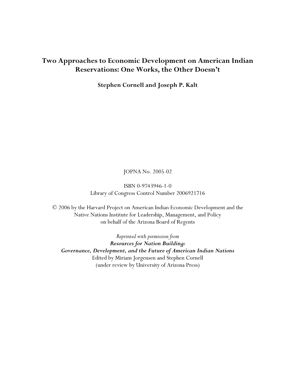 Two Approaches to Economic Development on American Indian Reservations: One Works, the Other Doesn’T