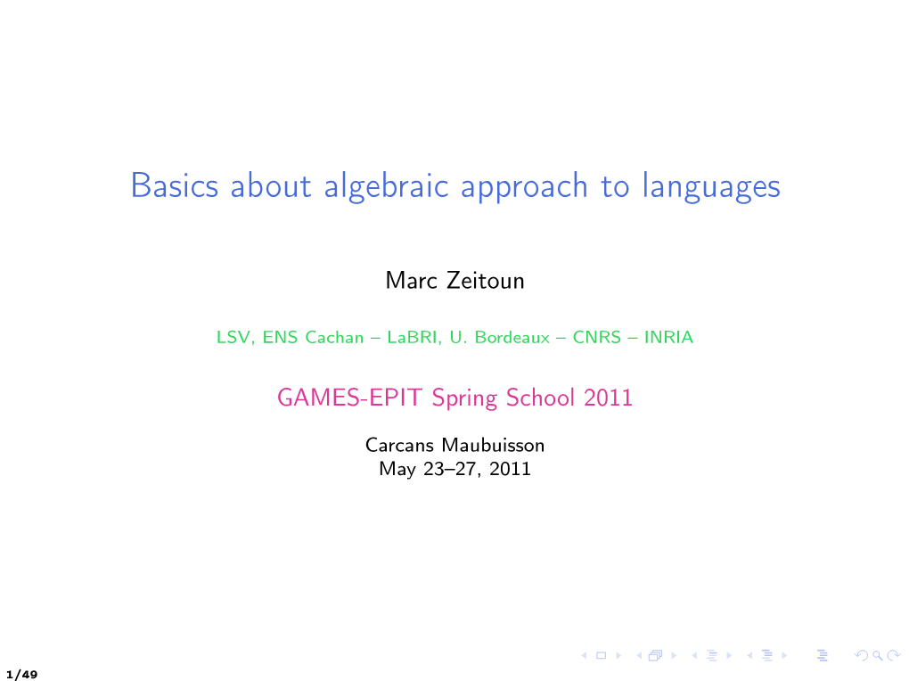 Basics About Algebraic Approach to Languages