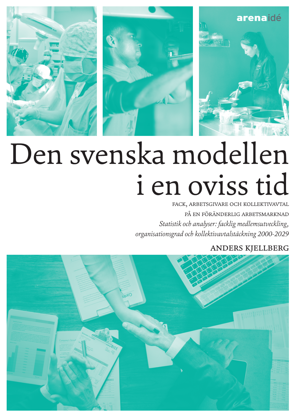 Den Svenska Modellen I En Oviss