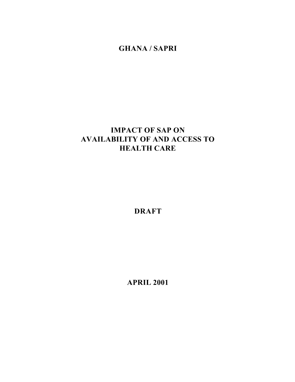 Ghana / Sapri Impact of Sap on Availability of and Access to Health