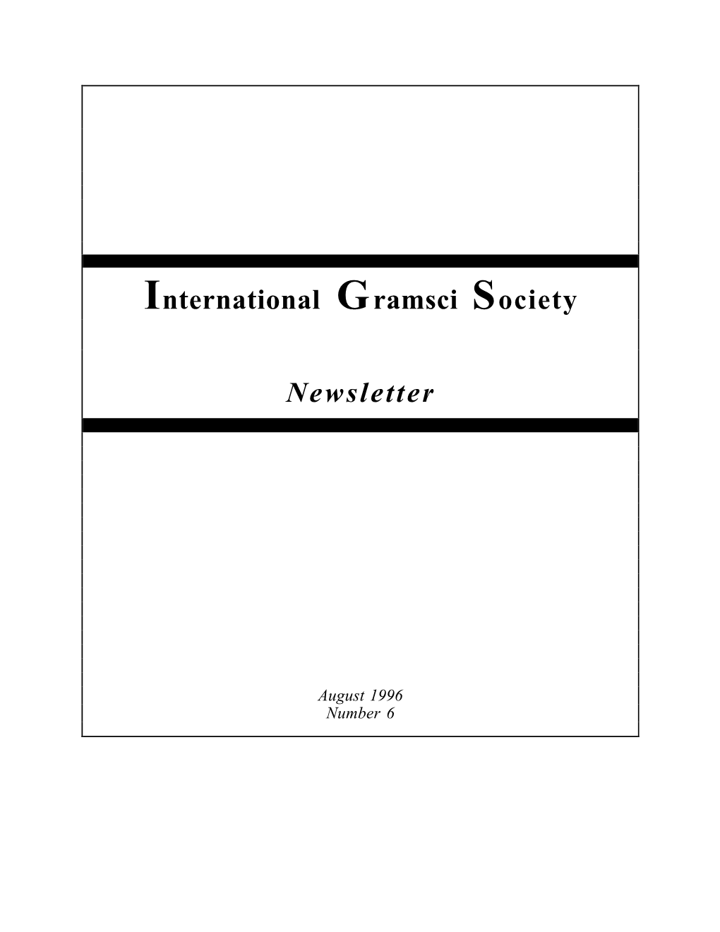 International Gramsci Society Newsletter August 1996 Number 6